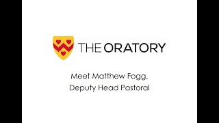 Meet Matthew Fogg Deputy Head Pastoral at The Oratory School [upl. by Fechter]