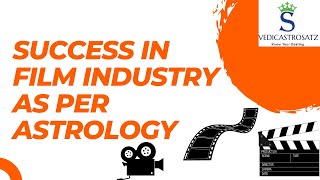 Success in Film Industry as per Astrology [upl. by Byron]