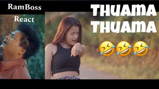 Thuama Thuama 🤣🔥  RamBoss React [upl. by Namurt577]