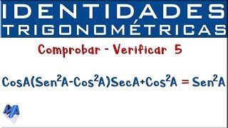 Demostrar Comprobar Identidades Trigonométricas  Ejemplo 5 [upl. by Ilrak276]