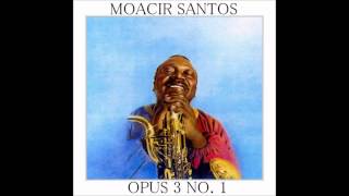 Moacir Santos  Adriana Opus 3 nº 1 [upl. by Acinorrev]