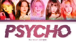 Red Velvet Psycho Lyrics 레드벨벳 Psycho 가사 Color Coded LyricsHanRomEng [upl. by Isaak597]