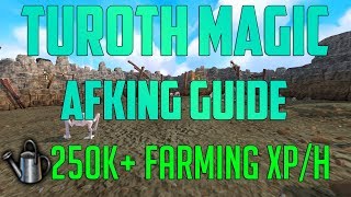 Runescape 3  Turoth Magic AFK guide 2018  250K Farming XPh [upl. by Ahtel]