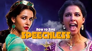 How To Sing Naomi Scott  Speechless [upl. by Alicec669]