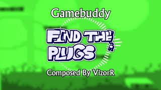 Find The Plugs OST Gamebuddy [upl. by Asenav]