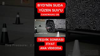 Suda Yüzen Tank Gibi SUV Yangwang U8 Devlet Teşvikleriyle Türkiyeye Geliyor byd tesla togg mg [upl. by Ybrik]