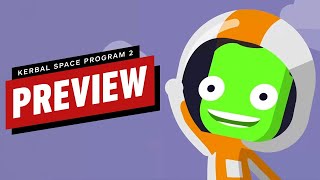 Kerbal Space Program 2 Preview [upl. by Annuhsal969]