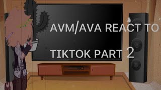 avmava react to tiktok part 2 Happy birthday tsc [upl. by Buote]