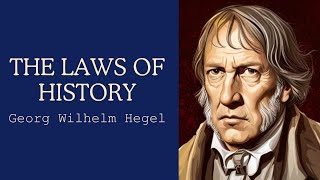 Hegel Part II  The Laws of History [upl. by Airlee]