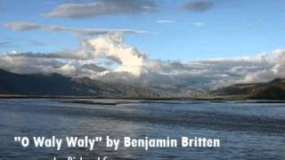 quotO waly walyquot by Benjamin Britten [upl. by Urban]