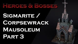 Painting Corpsewrack  Sigmarite Mausoleum Part 3 [upl. by Elaine]