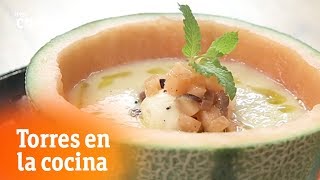 Sopa de melón  Torres en la Cocina  RTVE Cocina [upl. by Anabal]