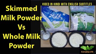 Skimmed Milk Powder Vs Whole Milk Powder  स्किम्ड मिल्क पाउडर Vs व्होल मिल्क पाउडर  164 [upl. by Llertniuq]