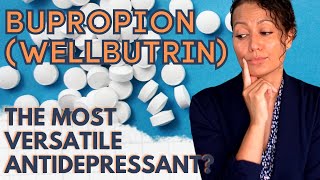 Bupropion Wellbutrin  The most versatile Antidepressant [upl. by Gaston]