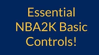 Basic NBA2K Controls You Need to Know [upl. by Adirem]