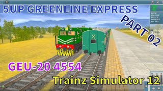 5UP GREENLINE EXPRESS With GEU20 4554  Part 02  Crosses  Overtakes By 3 Trainz Trainz Simulator [upl. by Mordecai559]