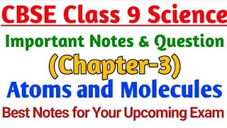 Science Chapter3 Atoms and Molecules  Important Notes of Class 9 Chapterwise [upl. by Pliner]