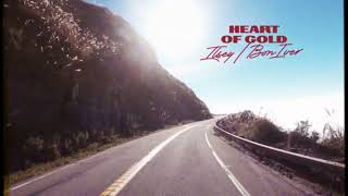 Ilsey  Heart of Gold with Bon Iver Official Lyric Video [upl. by Fleeman921]