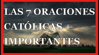 Oraciones Católicas  Conoce Las 7 Más Importantes [upl. by Kcirddor136]