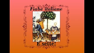 E sette  Fiabe Italiane [upl. by Harutek]