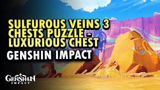 Sulfurous Veins 3 Chests Puzzle Luxurious chest Genshin Impact [upl. by Karia]