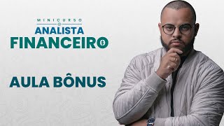 AULA EXTRA  MINICURSO ANALISTA FINANCEIRO [upl. by Romine]