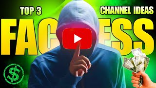 Top 3 Faceless YouTube Channel Ideas faceless channel kaise banaya 👍 [upl. by Nyliac766]