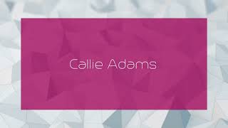 Callie Adams  appearance [upl. by Wilkins431]