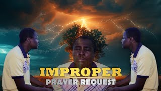 Improper Prayer Request  Latest Christian Movies [upl. by Carrelli]