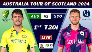 AUSTRALIA vs SCOTLAND 1st T20 MATCH LIVE SCORES  AUS vs SCO LIVE COMMENTARY  AUS BAT [upl. by Hoppe663]