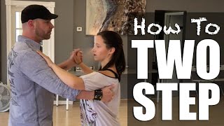 How To Two Step Dance  Basic 2 Step [upl. by Kciremed]