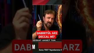 DABBETÜL ARZ Deccal mi [upl. by Holden]