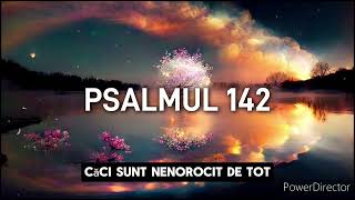 PSALMUL 142 [upl. by Tiffanie]