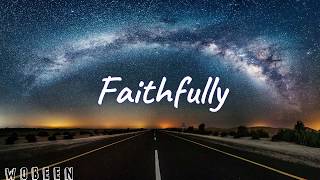 Faithfully「LYRICS」 Journey [upl. by Shornick]