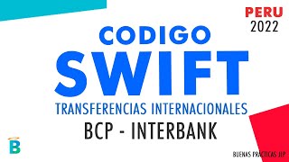 Código SWIFT del BCP  Interbank Perú 2022  Codigo interbancario internacional de Interbank o BCP [upl. by Fasano]