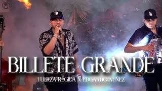 Fuerza Regida X Edgardo Nuñez  Billete Grande LetraLyrics [upl. by Trocki]