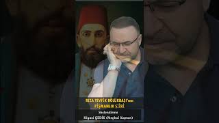 Sultan Abdülhamid Hanın Ruhaniyetinden İstimdatRıza Tevfik BÖLÜKBAŞI Şiiri YorumNiyazi GEDİK [upl. by Normac]