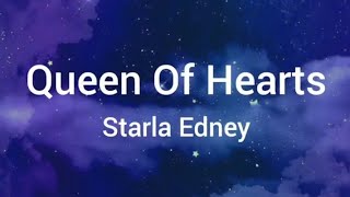 Starla Edney  Queen Of Hearts Lyrics [upl. by Assylla920]