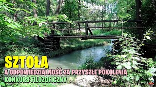 RZEKA SZTOŁA A ODPOWIEDZIALNOŚĆ ZA PRZYSZŁE POKOLENIE [upl. by Elvah]