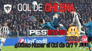 TUTORIAL  CHILENA de Cristiano Ronaldo  PES 2018 MOBILE [upl. by Hike170]