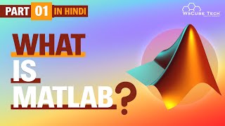 Introduction to MATLAB for Beginners in Hindi Part1  WsCube Tech [upl. by Octave]