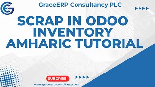 Scrap in odoo Inventory module  Amharic Tutorial [upl. by Adiam]