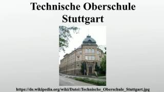 Technische Oberschule Stuttgart [upl. by Aihsilef228]