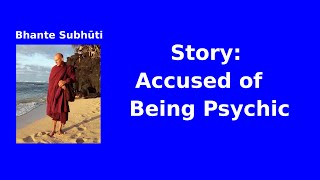 Accused of Being Psychic [upl. by Hatti]