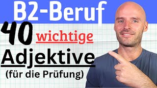 B2Beruf  40 wichtige Adjektive für die Prüfung [upl. by Maurilia698]