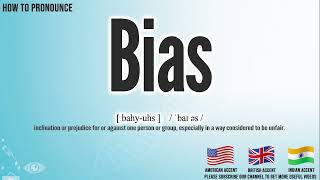 Bias Pronunciation  How to Pronounce say Bias CORRECTLY  Medical Meaning [upl. by Drawd]