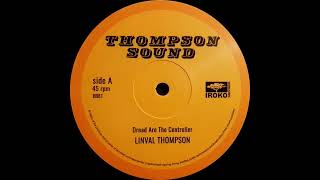 Linval Thompson  Dread Are The Controller [upl. by Kamila]