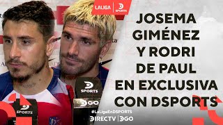 ¡EXCLUSIVO DSPORTS Josema GIMÉNEZ y Rodri DEPAUL dieron su palabra antes de enfrentar al BARCA [upl. by Yennaiv441]