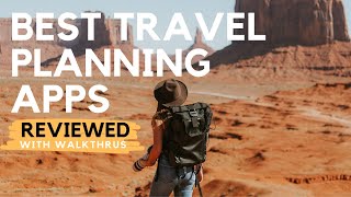 Best Travel Planning Apps Thorough Reviews of TripAdvisor Travel Mapper Wanderlog Tripit amp More [upl. by Pool768]