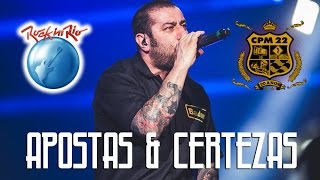 CPM 22  Apostas amp Certezas Ao Vivo no Rock in Rio [upl. by Alegre]